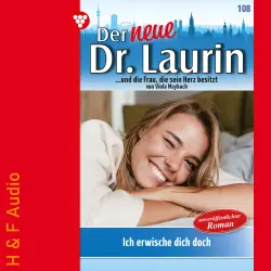 Cover - Viola Maybach - Der neue Dr. Laurin - Band 108 - Ich erwische dich doch!