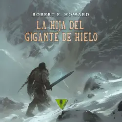 Cover - Robert E. Howard - La hija del gigante de hielo