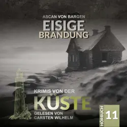 Cover - Ascan von Bargen - Krimis von der Küste - Folge 11 - Eisige Brandung
