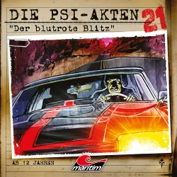 Cover - Die PSI-Akten - Folge 21 - Der blutrote Blitz