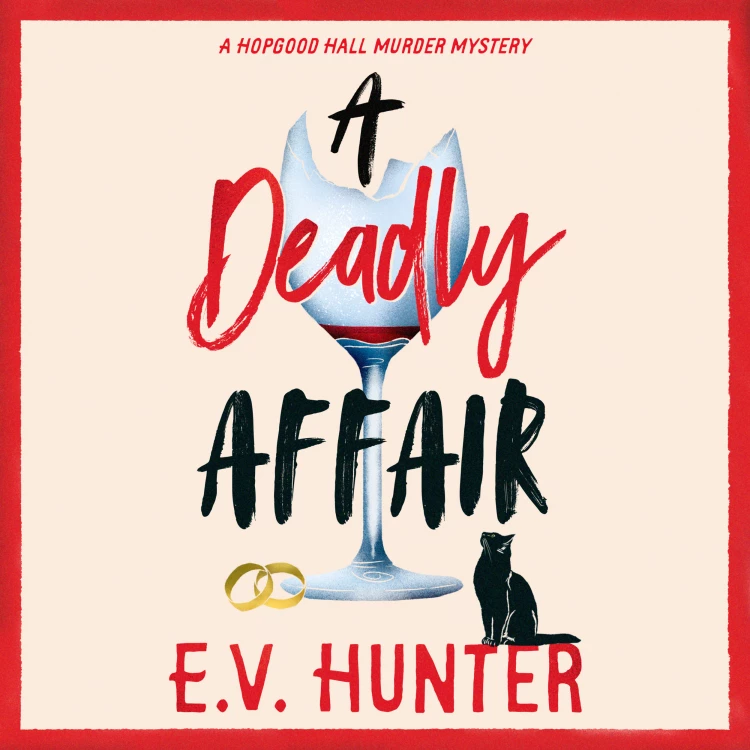 Cover von E.V. Hunter - A Deadly Affair - The Hopgood Hall Murder Series, Book 5