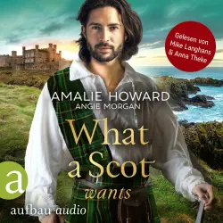 Cover - Amalie Howard - Die Liebe und der Highlander - Band 3 - What a Scot wants