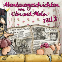 Cover - Abenteuergeschichten von Olm und Molm - Teil 2 - Abenteuergeschichten von Olm und Molm