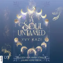Cover - Yvy Kazi - Magic and Moonlight - Teil 4 - A Soul Untamed
