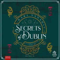 Cover - Kari Vanadis - Secrets of Dublin - Band 2 - Gebrochene Flüche