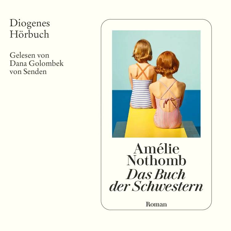 Cover von Amélie Nothomb - Das Buch der Schwestern