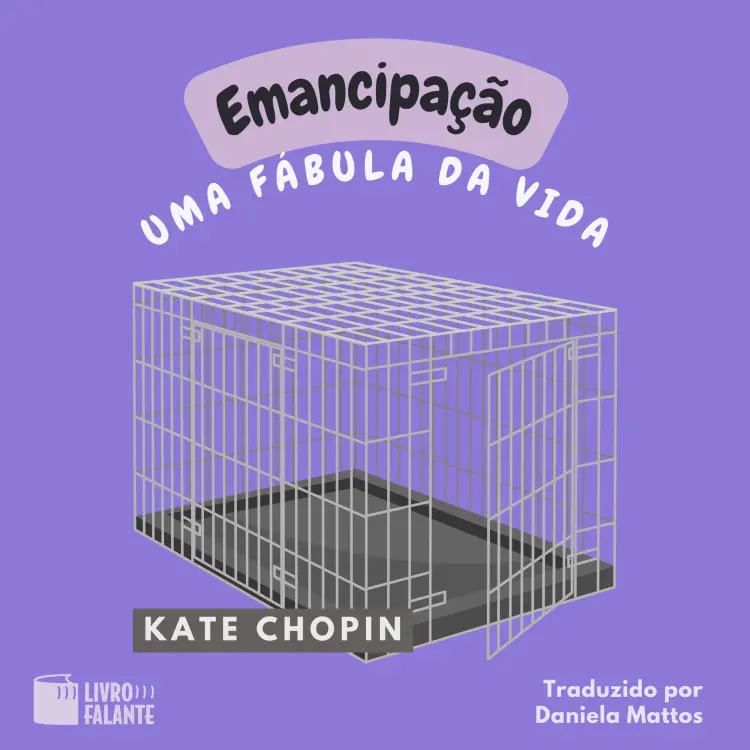 Cover von Kate Chopin - Emancipação: uma fábula da vida - Conto