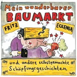 Cover - Fritz Eckenga - Mein wunderbarer Baumarkt