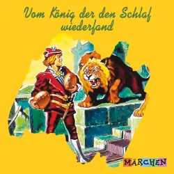 Cover - Jacob und Wilhelm Grimm - Vom König der den Schlaf wiederfand