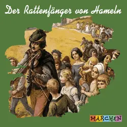 Cover - Jacob und Wilhelm Grimm - Der Rattenfänger von Hameln