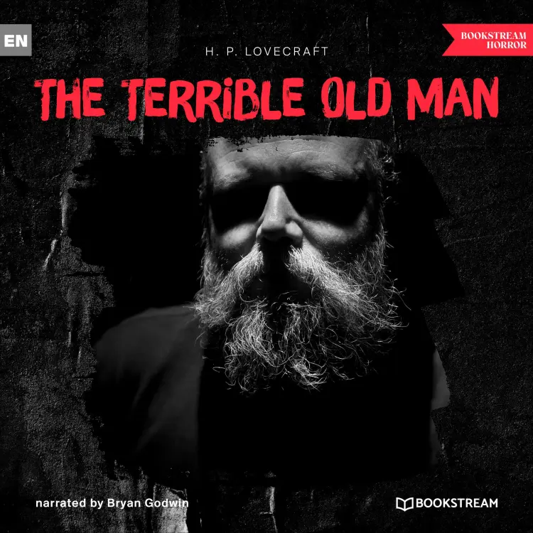 Cover von H. P. Lovecraft - The Terrible Old Man