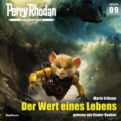 Cover - Marie Erikson - Perry Rhodan - Androiden 9 - Der Wert eines Lebens