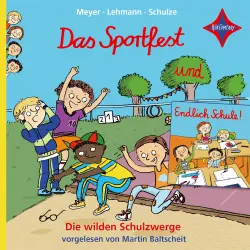 Cover - Meyer - Die wilden Schulzwerge - Endlich Schule! / Das Sportfest