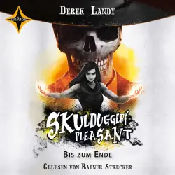 Cover - Derek Landy - Skulduggery Pleasant - Teil 15 - Bis zum Ende