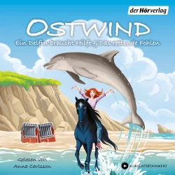 Cover - THiLO - Die Ostwind-für-kleine-Hörer-Reihe - Band 10 - Ostwind. Ein Delfin braucht Hilfe & Das rettende Fohlen