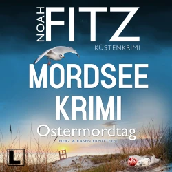 Cover - Noah Fitz - Mordseekrimi - Herz & Rasen ermitteln - Band 1 - Ostermordtag