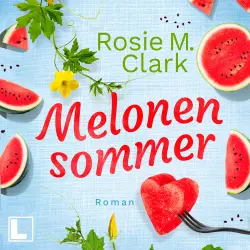 Cover - Rosie M. Clark - Große Gefühle in Andalusien - Band 1 - Melonensommer