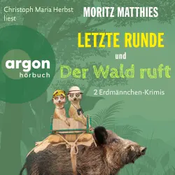 Cover - Moritz Matthies - Letzte Runde & Der Wald ruft - Zwei Erdmännchen-Krimis
