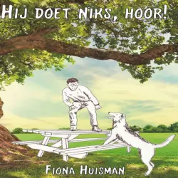 Cover - Fiona Huisman - Hij doet niks, hoor!