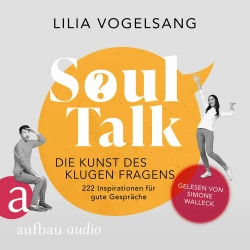 Cover - Lilia Vogelsang - Soul Talk - Die Kunst des klugen Fragens