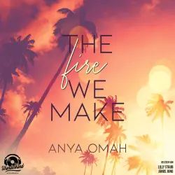 Cover - Anya Omah - The Fire we Make