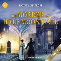 Cover - Andrea Penrose - Ein Fall für Wrexford and Sloane - Band 2 - Der Mörder am Half Moon Gate