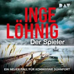Cover - Inge Löhnig - Dühnfort-Krimi - Band 10 - Der Spieler. Ein neuer Fall für Kommissar Dühnfort