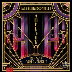 Cover - Lara Elena Donnelly - Amberlough Dossier - Band 3 - Amnesty - Ruf nach Gerechtigkeit