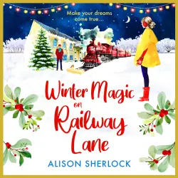 Cover - Alison Sherlock - Winter Magic on Railway Lane - The Railway Lane Series, Book 4