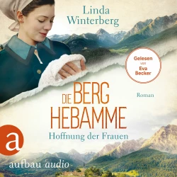 Cover - Linda Winterberg - Kinder-der-Berge-Saga - Band 1 - Die Berghebamme - Hoffnung der Frauen