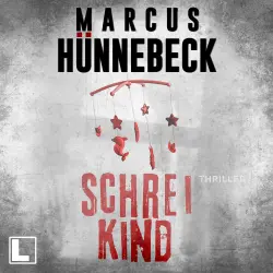 Cover - Marcus Hünnebeck - Drosten & Sommer - Band 18 - Schreikind