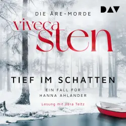 Cover - Viveca Sten - Ein Fall für Hanna Ahlander (Polarkreis-Krimi) - Band 2 - Tief im Schatten. Der zweite Fall für Hanna Ahlander