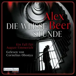 Cover - Alex Beer - Die Kriminalinspektor-Emmerich-Reihe - Band 6 - Die weiße Stunde