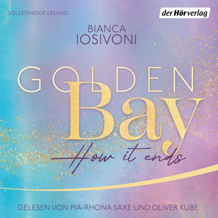 Cover von Bianca Iosivoni - Die Canadian-Dreams-Reihe - Band 3 - Golden Bay - How it Ends
