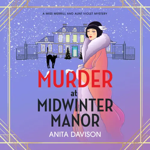 Cover von Anita Davison - Murder at Midwinter Manor - Miss Merrill and Aunt Violet Mysteries, Book 3