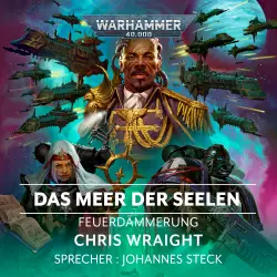 Cover - Chris Wraight - Warhammer 40.000: Feuerdämmerung 7 - Das Meer der Seelen