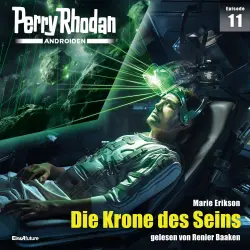 Cover - Marie Erikson - Perry Rhodan - Androiden 11 - Die Krone des Seins