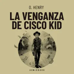 Cover - O. Henry - La venganza de Cisco Kid