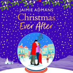 Cover - Jaimie Admans - Christmas Ever After - The Ever After Street Series, Book 4
