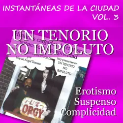 Cover - Miguel Ángel Tenorio - Instantáneas de la Ciudad - Volumen 3 - Un Tenorio Impoluto