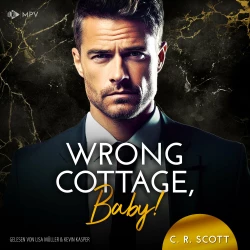 Cover - C. R. Scott - Wrong - Buch 5 - Wrong Cottage, Baby!