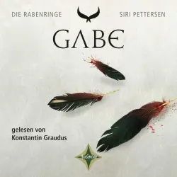 Cover - Siri Pettersen - Die Rabenringe - Teil 3 - Gabe