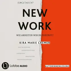 Cover - Kira Marie Cremer - Eingetaucht: New Work - Wie arbeiten wir in Zukunft?