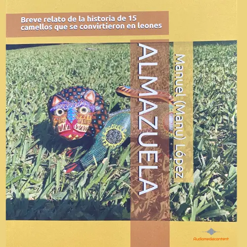 Cover - Manuel (Manu) López - Almazuela - Breve relato de la historia de 15 camellos que se convirtieron en leones