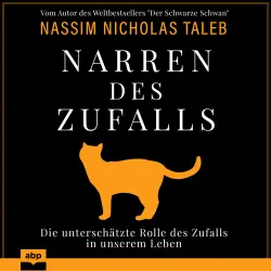 Cover - Nassim Nicholas Taleb - Narren des Zufalls - Die unterschätzte Rolle des Zufalls in unserem Leben