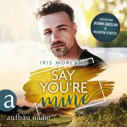 Cover - Iris Morland - Willkommen in Heron's Landing - Band 1 - Say You're Mine