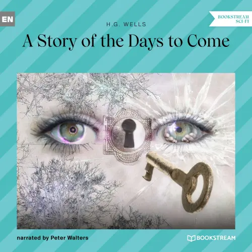 Cover von H. G. Wells - A Story of the Days to Come