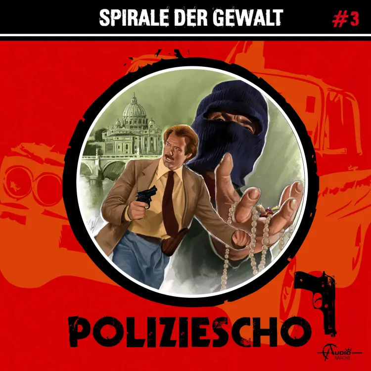 Cover von Poliziescho - Folge 3 - Spirale der Gewalt