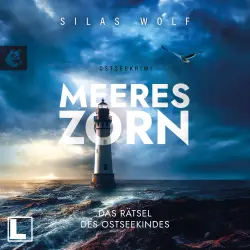Cover - Silas Wolf - Sönke Petersen - Band 2 - Meereszorn - Das Rätsel des Ostseekindes