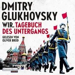 Cover - Dmitry Glukhovsky - Wir. Tagebuch des Untergangs